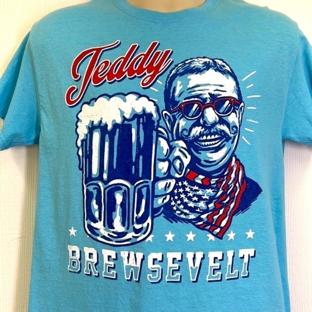 Freedom State Of Mind - Teddy Brewsevelt Graphic With Him & Beer T Shirt Size M - Picture 3 of 10